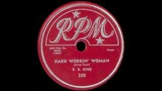 B. B. King - Hard Workin&#39; Woman