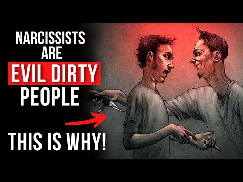 8 Reasons Why Narcissists Are Evil Dirty People