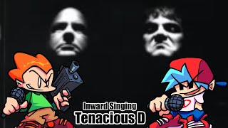 Inward Singing - Tenacious D (Friday Night Funkin Custom Chart)