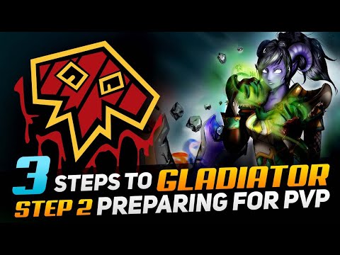 3 Steps to Gladiator: Restoration Shaman | Step 2 - Preparing for PVP
