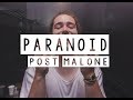 Post Malone - Paranoid (Audio)