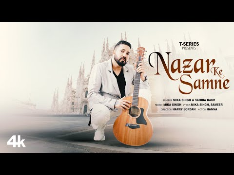 Nazar Ke Samne: Mika Singh Feat. Hanna | Sahiba Kaur | Sameer | Harry Jordan | T-Series