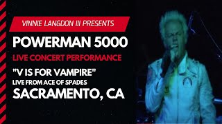 Vinnie Langdon: Powerman 5000 - &#39;V Is For Vampire!&#39; Live