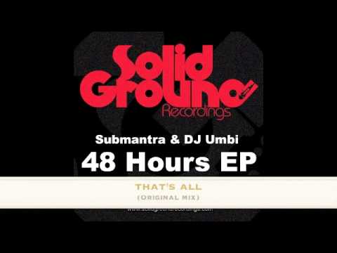 Submantra & DJ Umbi - That's all (Original mix) clip