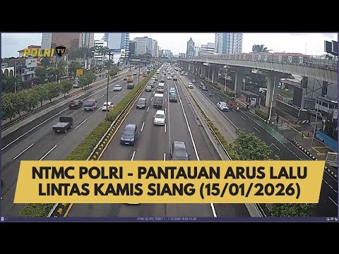 NTMC POLRI - PANTAUAN ARUS LALU LINTAS KAMIS SIANG (15/01/2026)