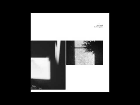 Blue Hour - Will Never Set [BLUEHOUR009]