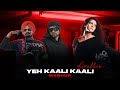 YEH KAALI KAALI ANKHEN SIDHU MOOSE WALA X BOHEMIA MASHUP PROD BY KAKA 808s
