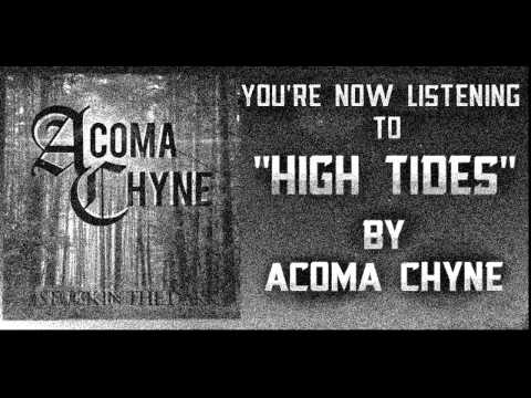 Acoma Chyne - High Tides (Official)