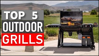 Top 5 Best Outdoor Grills in 2025