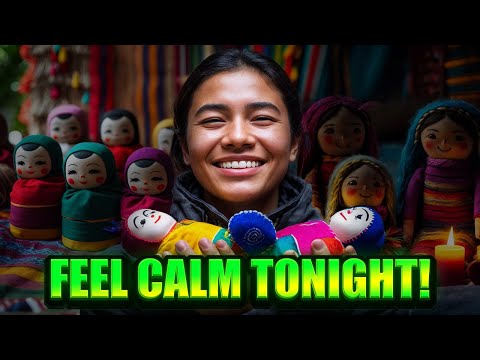 The Magic of Guatemalan Worry Dolls | Ancient Trick to Take Away Your Worries!