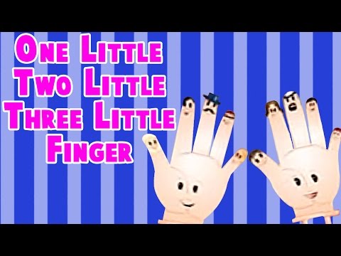 One Little Two Little Three Little Finger - Nursery Rhymes for children