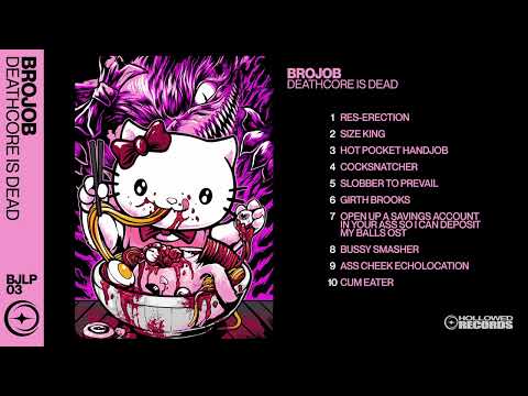 BROJOB - DEATHCORE IS DEAD [Full Album] - Deathcore