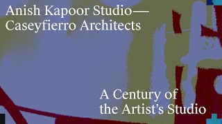 Anish Kapoor Studio: Caseyfierro Architects
