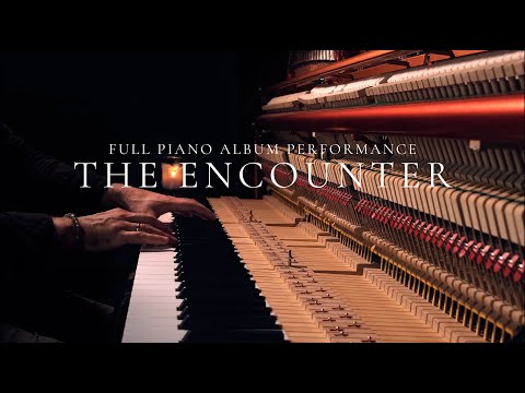 The Encounter (Full Album Performance | Relaxing Piano) - Alexander Motovilov