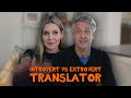 Introvert vs Extrovert Translator