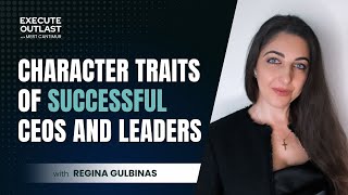 Character Traits of Successful CEOs and Leaders