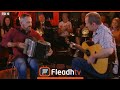 Mick McAuley & John Doyle - The Silver Spear Set | FleadhTV 2019 | TG4