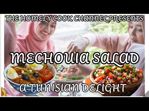 MECHOUIA SALAD: TUNISIAN DELIGHT WORLD WIDE