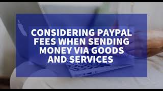 Sending Money Considering the Fee with PayPal Goods and Services
