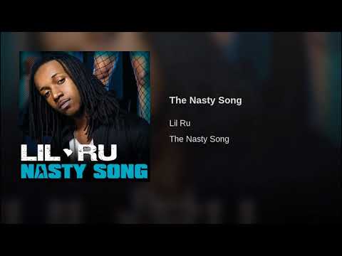 Lil Ru - The Nasty Song (Clean)