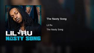 Lil Ru - The Nasty Song (Clean)