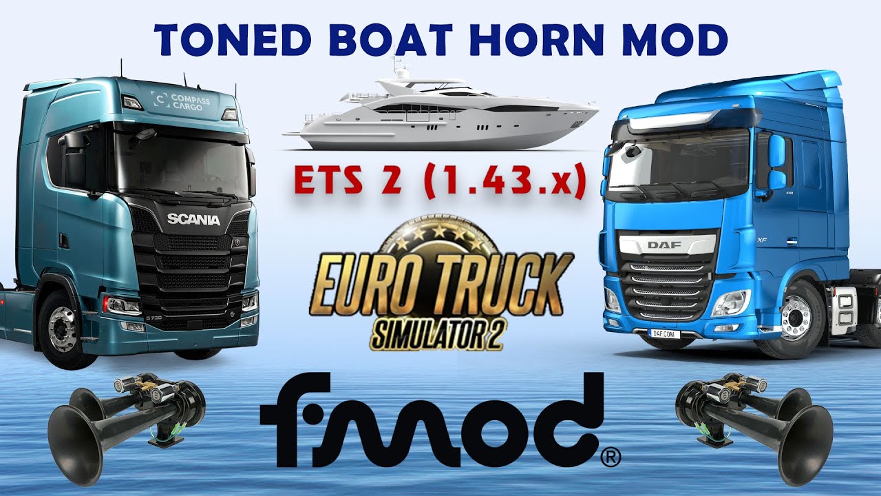 TONED BOAT HORN MOD FOR ETS2 1.0 ETS 2
