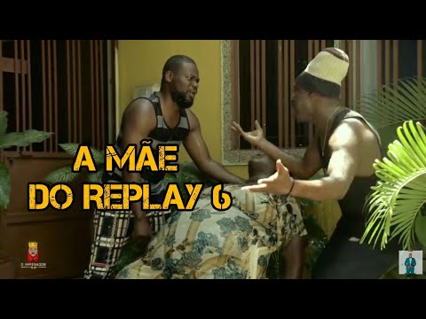 A Mãe Do Replay 6