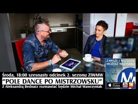 ZiWMW S02E16 zapowiedź odcinka z Aleksandrą Bednarz - Pole dance po mistrzowsku