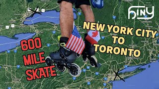 600 Mile Skate from NYC to Toronto