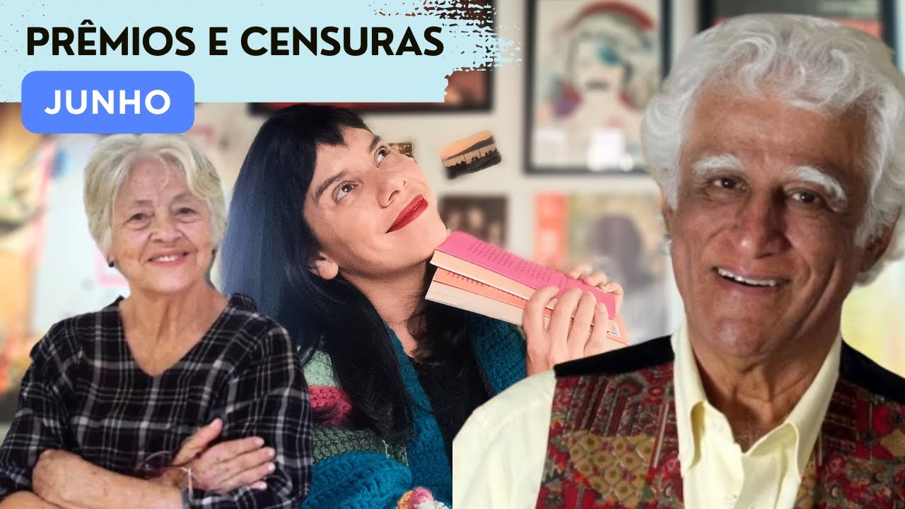 JUNHO: LIDOS E ASSISTIDOS 2024 I Adélia Prado premiada e Censura de Ziraldo