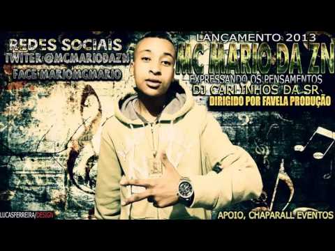 ♪MC MARIO DA ZN "EXPRESSANDO OS PENSAMENTOS" DJ CARLINHOS DA SR  FAVELA PRODUÇÕES )