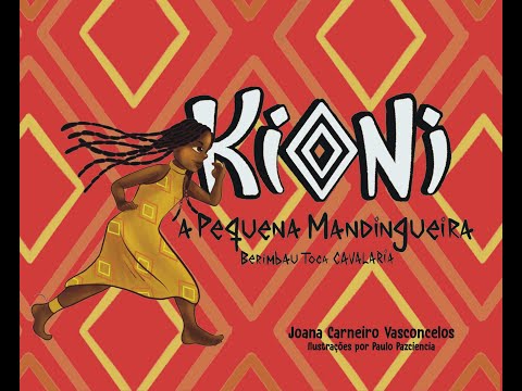 Kioni, A Pequena Mandingueira - Berimbau toca Cavalaria