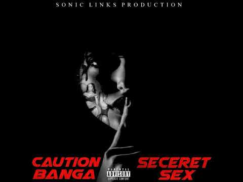 CAUTION BANGA - SECRET