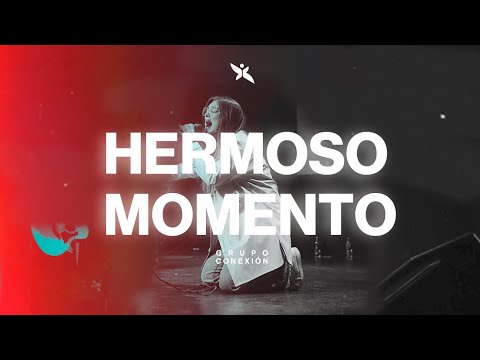 Hermoso Momento (Kairo Worship) | Grupo Conexión