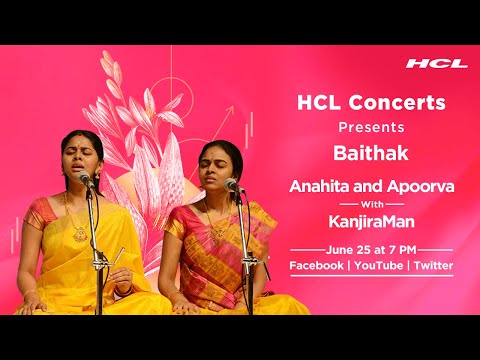 HCL Concerts presents Baithak Ep: 55 - Anahita and Apoorva with KanjiraMan