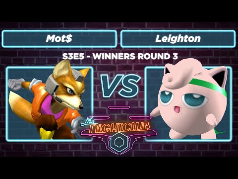 The Nightclub S3E5: Mot$ (Fox) vs Leighton (Puff) - WR3 SSBM