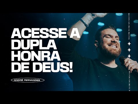 ACESSE A DUPLA HONRA DE DEUS! | ANDRÉ FERNANDES | LAGOINHA MIAMI