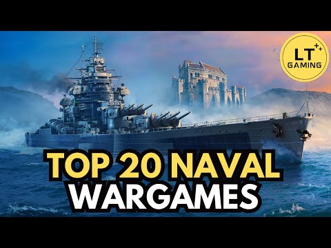 Top 20 Naval Wargames to Play in 2025!