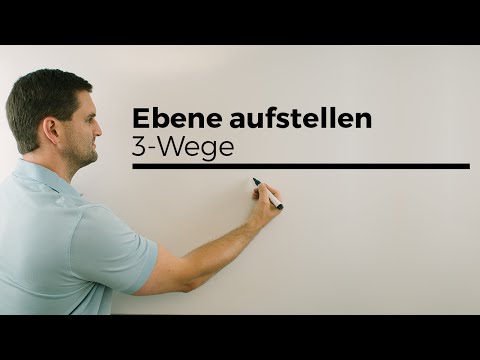 Ebene aufstellen mittels: 3 Punkte, Punkt/Gerade, Gerade/Gerade | Mathe by Daniel Jung