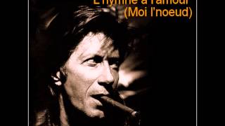 L'hymne à l'amour... (Moi l'noeud)