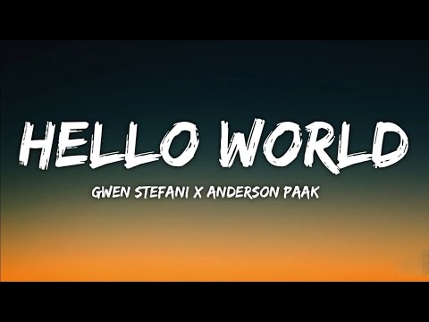 Gwen Stefani & Anderson Paak - Hello world(Lyrics) || Olympics Song