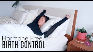 How I manage HORMONE FREE Birth Control
