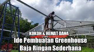 Download lagu Ide Pembuatan Greenhouse Baja Ringan Sederhana, KOKOH & HEMAT DANA mp3