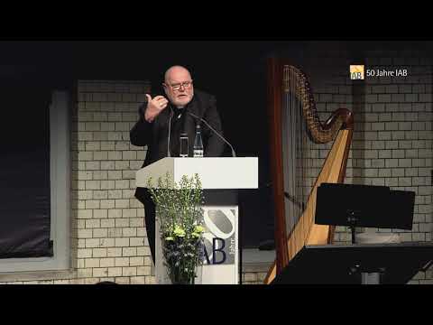 50 Jahre IAB: Festvortrag von Reinhard Kardinal Marx