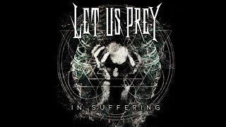 LET US PREY - In Suffering music video (Extended Version)