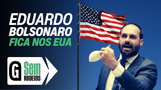 Eduardo Bolsonaro pede licença do Congresso e anuncia que ficará nos EUA / GAZETA DO POVO