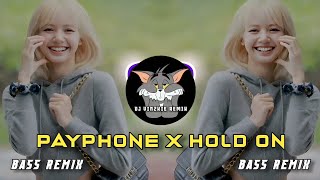 Download lagu Payphone X Hold On ( Bass Remix ) Dj Vinzkie Remix mp3