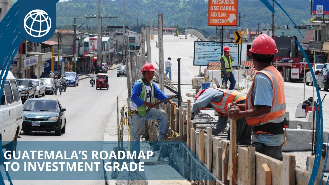 Guatemala's Roadmap to Investment Grade