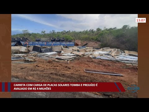 Carreta com carga de placas solares tomba e prejuízo é avaliado em R$ 4 Milhões 17 11 2021
