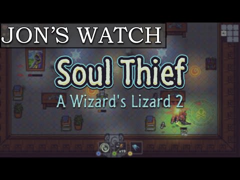 Jon's Watch - Soul Thief: A Wizard's Lizard 2 [60fps PC Gameplay]
